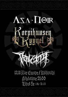 Next Korpikuusen Kyynel gig w/Asa-Noir, Trakooma: Ravintola Escape, Riihimäki, November 12th, 2011